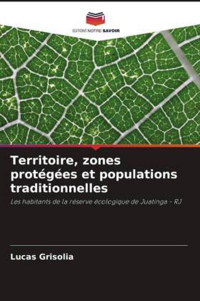 Territoire, zones protégées et populations traditionnelles