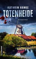 Totenheide von Kathrin Hanke | Ebook