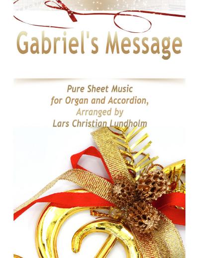 Gabriel’s Message Pure Sheet Music for Organ and Accordion, Arranged by Lars Christian Lundholm
