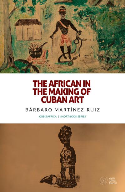 The African in the Making of Cuban Art
