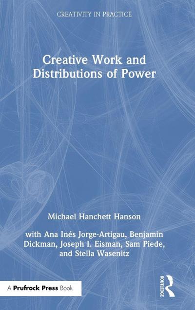 Creative Work and Distributions of Power