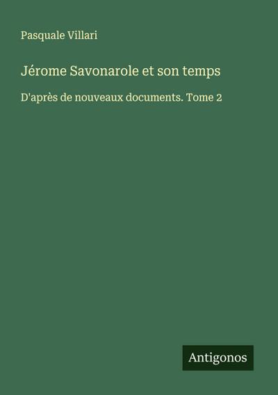 Jérome Savonarole et son temps
