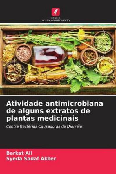Atividade antimicrobiana de alguns extratos de plantas medicinais