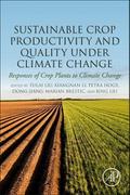 Sustainable Crop Productivity and Quality Under Climate Change
