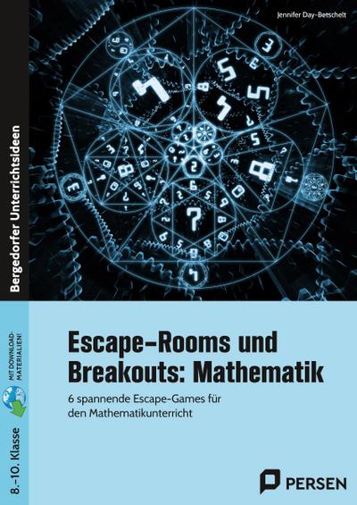Escape-Rooms und Breakouts: Mathematik 8-10 Klasse