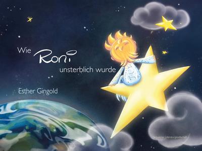 Wie Roni unsterblich wurde