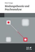 Bindungstheorie und Psychoanalyse