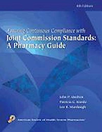 Assuring Continuous Complicance with Joint Commission Stand