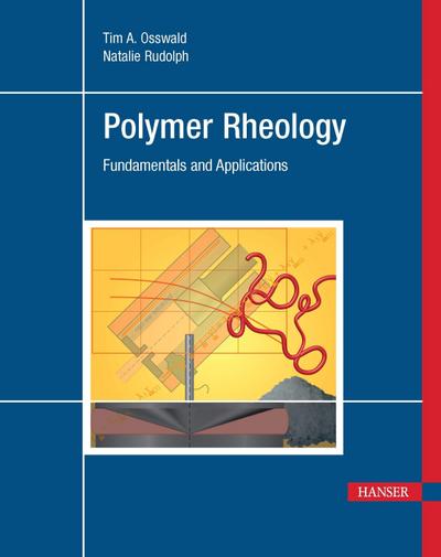 Polymer Rheology: Fundamentals and Applications