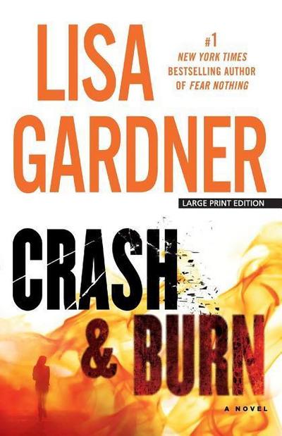 Crash and Burn (Thorndike Press Large Print Core)