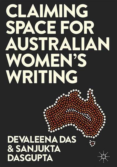 Claiming Space for Australian Women¿s Writing