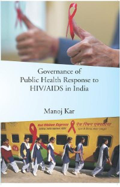Governance Of Public Health Response To HIV/AIDS In India