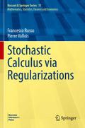 Stochastic Calculus via Regularizations