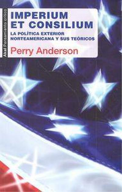 Imperium et consilium : la política exterior norteamericana y sus teóricos