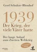1939 - Der Krieg, der viele Väter hatte