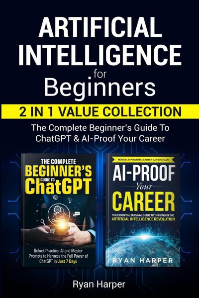 Artificial Intelligence for Beginners 2 in 1 Value Collection