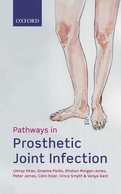Pathways in Prosthetic Joint Infection