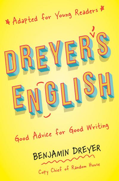 Dreyer’s English (Adapted for Young Readers)