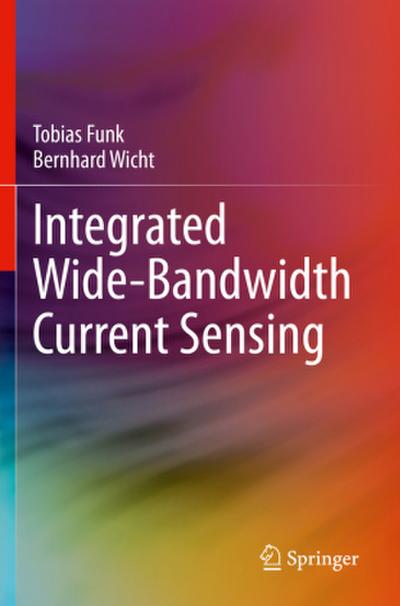 Integrated Wide-Bandwidth Current Sensing