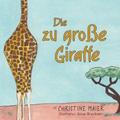 Die zu große Giraffe