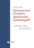 Spinozas und Einsteins apersonaler Gottesbegriff