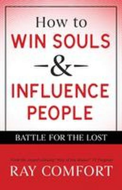 How to Win Souls and Influence People