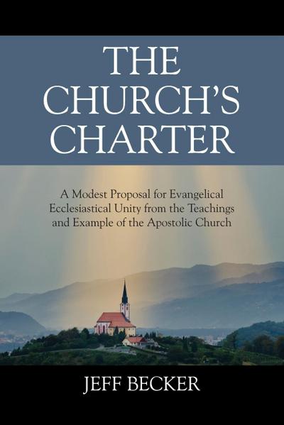 The Church’s Charter
