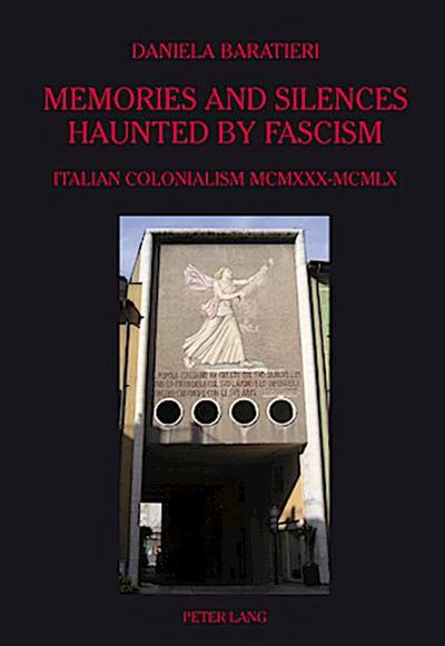 Memories and Silences Haunted by Fascism