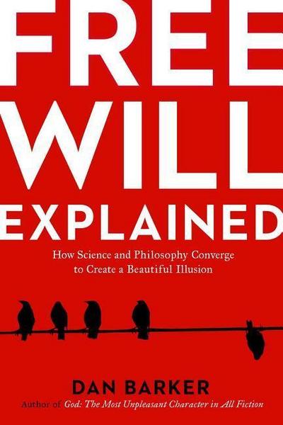 FREE WILL EXPLAINED