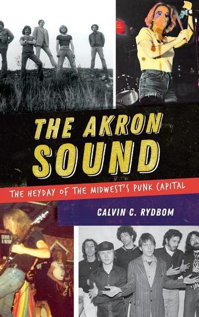 The Akron Sound: The Heyday of the Midwest’s Punk Capital