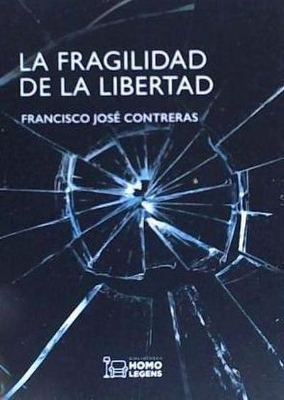 Contreras Peláez, F: Fragilidad de la libertad