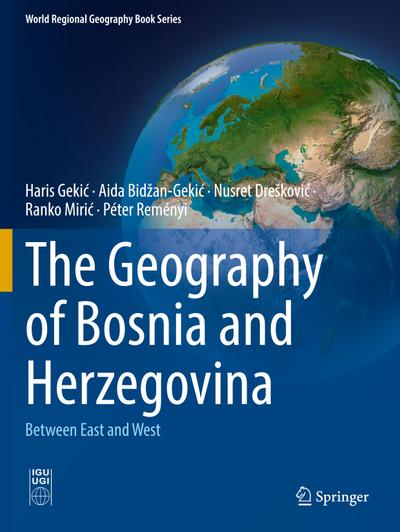 The Geography of Bosnia and Herzegovina