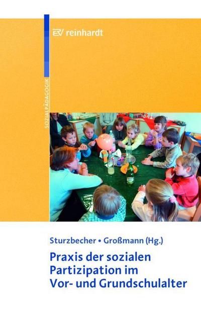 Praxis der sozialen Partizipation im Vor- und Grundschulalter