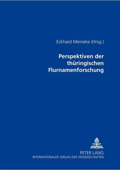 Perspektiven der thüringischen Flurnamenforschung