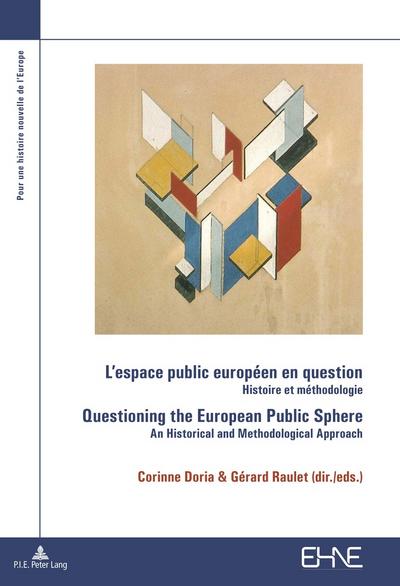 L’espace public europeen en question / Questioning the European Public Sphere
