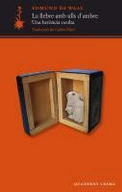 La llebre amb ulls d’ambre : Una herència oculta