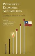Pinochet’s Economic Accomplices