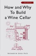 How and Why to Build a Wine Cellar