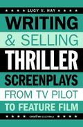 Writing and Selling Thriller Screenplays