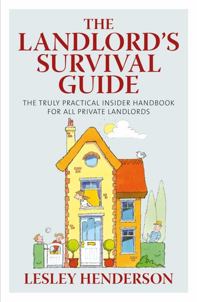 The Landlord’s Survival Guide
