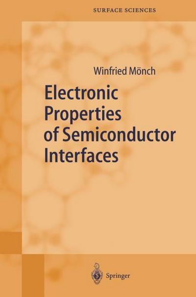 Electronic Properties of Semiconductor Interfaces