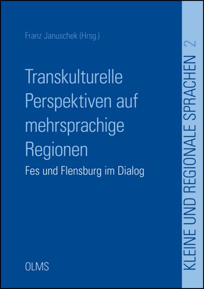 Transkulturelle Perspektiven auf mehrsprachige Regionen