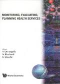 MONITORING, EVALUATING, PLANNING HEALTH SERVICES