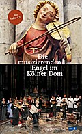 Die musizierenden Engel im Kölner Dom