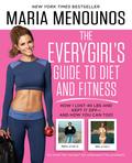 The EveryGirl’s Guide to Diet and Fitness