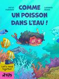 Comme un poisson dans l’eau !