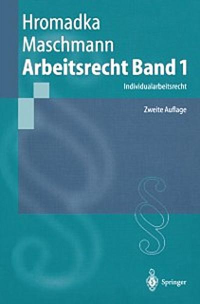 Arbeitsrecht Band 1