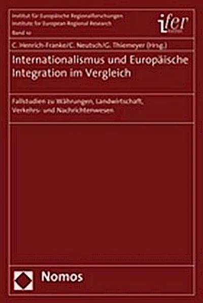Internationalismus und Europäische Integration im Vergleich