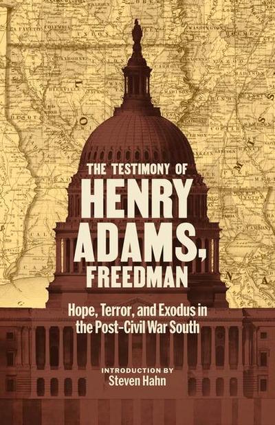 The Testimony of Henry Adams, Freedman