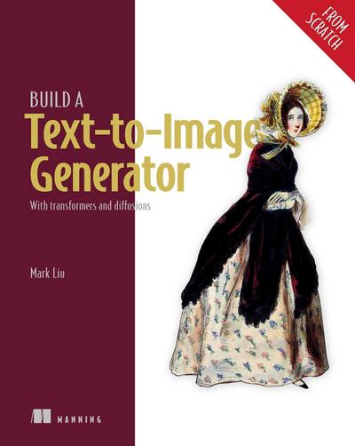 Build a Text-To-Image Generator (from Scratch)